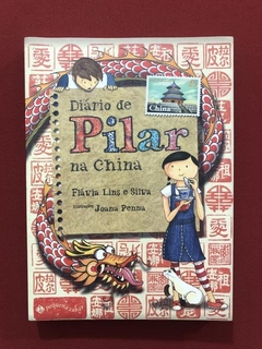 Livro- Diário De Pilar Na China- Flávia Lins E Silva - Semin