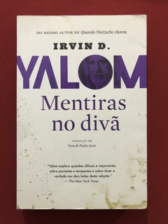Livro - Mentiras No Divã - Irvin D. Yalom - Harper Collins - Seminovo