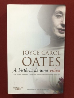 Livro - A História De Uma Viúva - Joyce Carol Oates - Semi