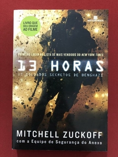 Livro - 13 Horas - Mitchell Zuckoff - Ed. Bertrand Brasil