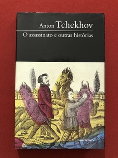 Livro - O Assassinato E Outras Histórias - Anton Tchekhov - Cosacnaify
