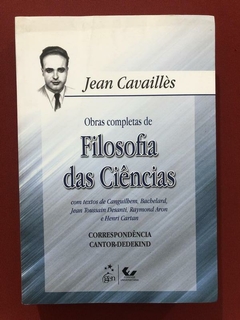Livro - Obras Completas De Filosofia Das Ciências - Jean Cavaillès - Forense
