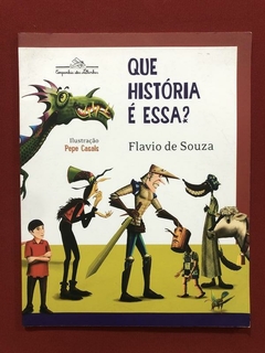 Livro - Que História É Essa? - Flavio De Souza - Cia das Let