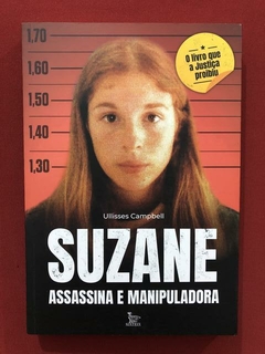 Livro - Suzane: Assasina E Manipuladora - Ed. Matrix - Semin