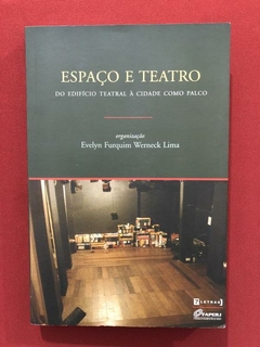 Livro - Espaço E Teatro - Evelyn Furquim Werneck Lima