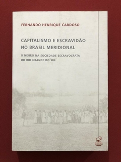 Livro - Capitalismo E Escravidão No Brasil Meridional - Seminovo