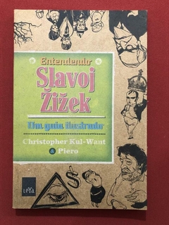 Livro - Entendendo Slavoj Zizek - Christopher Kul-Want - Seminovo