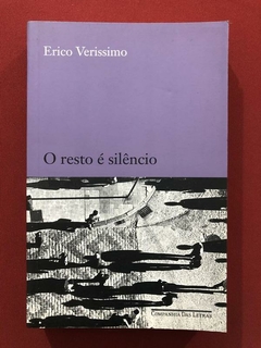 Livro - O Resto É Silêncio - Erico Verissimo - Cia. das Letras - Seminovo