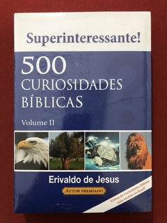 Livro - 500 Curiosidades Bíblicas Volume II - Erivaldo De Jesus - Novo