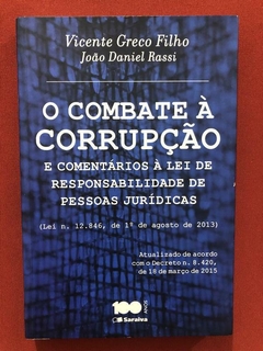 Livro - O Combate À Corrupção - Vicente Greco Filh - Saraiva