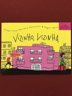 Livro - Vizinho, Vizinha - Graça Lima/ Mariana Massarani