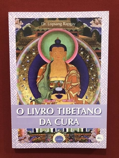 Livro - O Livro Tibetano Da Cura - Dr. Lopsang Rapgay