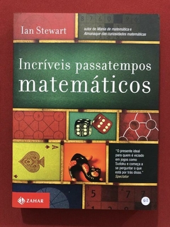 Livro - Incríveis Passatempos Matemáticos - Ian Stewart - Seminovo