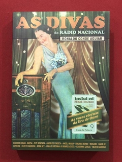 Livro - As Divas Do Rádio Nacional - Ronaldo Conde Aguiar - Seminovo