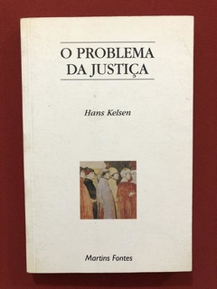 Livro - O Problema Da Justiça - Hans Kelsen - Martins Fontes