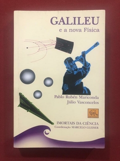 Livro - Galileu E A Nova Física - Pablo Rubén Mariconda - Odysseus