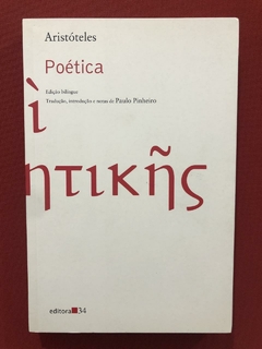 Livro - Poética - Aristóteles - Editora 34 - Bilíngue - Semi