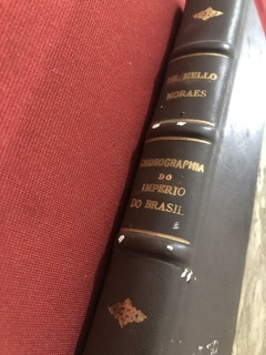 Livro - Chorographia Historica Do Imperio Do Brasil - Dr. Mello Moraes - 1866 - comprar online