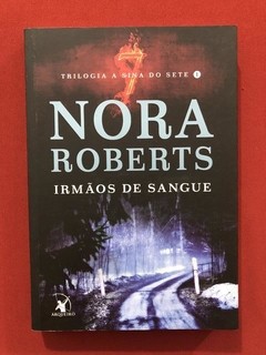 Livro - Irmãos De Sangue - Nora Roberts - Arqueiro -Seminovo