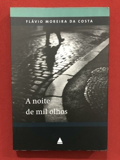 Livro- A Noite De Mil Olhos- Flávio Moreira Da Costa - Semin