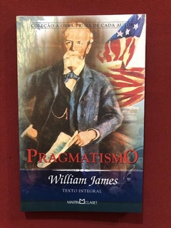 Livro- Pragmatismo- William James - Martin Claret - Seminovo