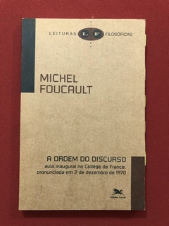 Livro - A Ordem Do Discurso - Michel Foucault - Seminovo