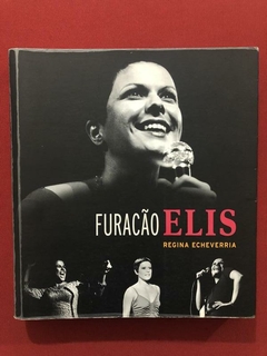 Livro - Furacão Elis - Regina Echeverria - Editora Ediouro