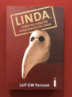 Livro - Linda, Como No Caso Do Assassinato De Linda - Leif GW - Seminovo