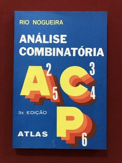 Livro - Análise Combinatória - Rio Nogueira - Editora Atlas
