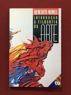 Livro - Introdução À Filosofia Da Arte - Benedito Nunes