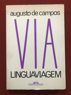 Livro - VIA Linguaviagem - Augusto De Campos - Companhia Das Letras