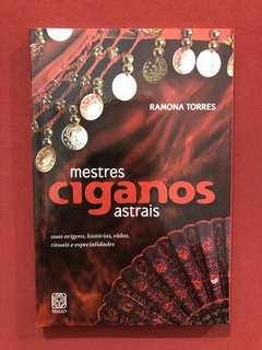 Livro - Mestres Ciganos Astrais - Ramona Torres - Seminovo