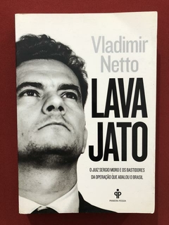 Livro - Lava Jato - Vladimir Netto - Seminovo