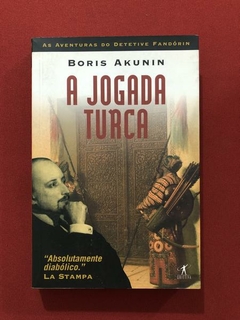 Livro - A Jogada Turca - Boris Akunin - Editora Objetiva