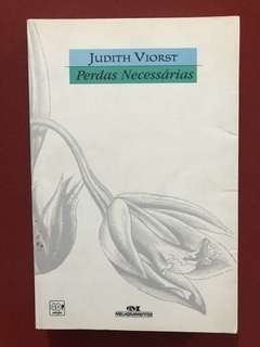 Livro- Perdas Necessárias- Judith Viorst - Ed. Melhoramentos