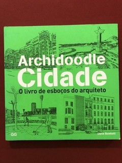 Livro - Cidade - Archidoodle - Steve Bowkett - Ed. GG - Seminovo