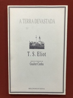 Livro - A Terra Devastada - T. S. Eliot - Relógio D'Água