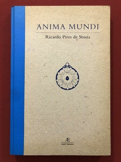 Livro - Anima Mundi - Ricardo Pires de Souza - Seminovo