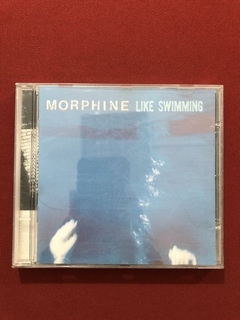 CD - Morphine - Like Swimming - Nacional - 2001