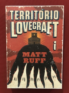 Livro - Território Lovecraft - Matt Ruff - Capa Dura - Semin