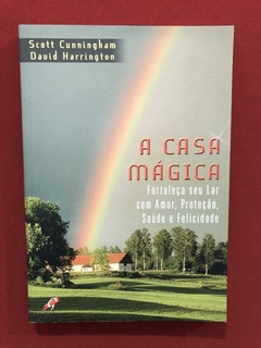 Livro - A Casa Mágica - Scott Cunningham - David Harrington