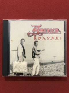 CD - America - Encore: More Greatest Hits - Import - Semin.