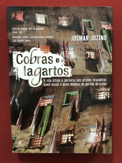 Livro - Cobras E Lagartos - Josmar Jozino - Ed. Objetiva