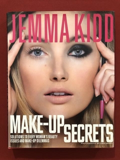 Livro - Jemma Kidd Make-up Secrets - Jemma Kidd - Seminovo
