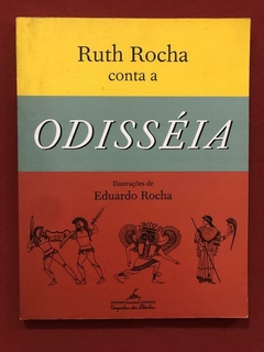 Livro- Odisséia - Ruth Rocha - Cia. Das Letrinhas - Seminovo