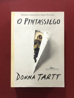 Livro- O Pintassilgo- Donna Tartt - Cia. Das Letras - Semin.