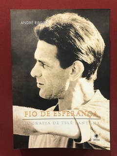Livro - Fio De Esperança - André Ribeiro - Telê Santana