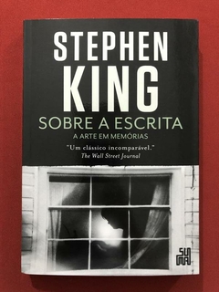 Livro - Sobre A Escrita - Stephen King - Suma Das Letras - Seminovo