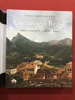 Livro - Taunay E O Brasil - Obra Completa 1816-1821 - Capivara - Seminovo na internet