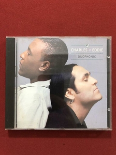 CD - Charles & Eddie - Duophonic - Nacional - 1993
